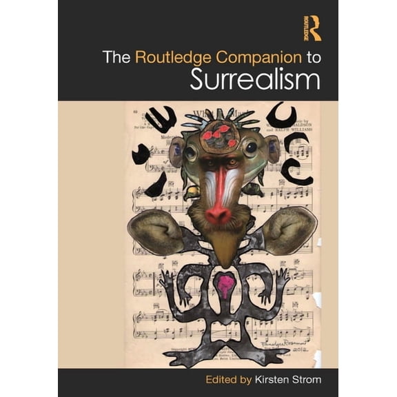 Routledge Art History and Visual Studies The Routledge Companion to Surrealism, (Hardcover)