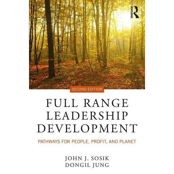 Full Range Leadership Development: Pathways for People, Profit, and Planet, (Paperback)