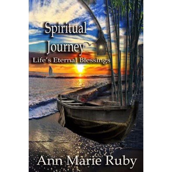 Pre-Owned Spiritual Journey: Life's Eternal Blessings (Paperback) 0692866337 9780692866337