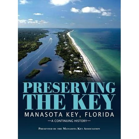 Preserving the Key : Manasota Key, Florida (Best Places To Dive In Florida Keys)