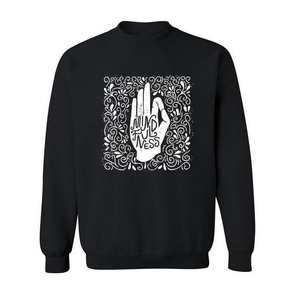 Mindfulness.  Cool Design Sweatshirt Women -Image by Shutterstock, Female 5X-Large