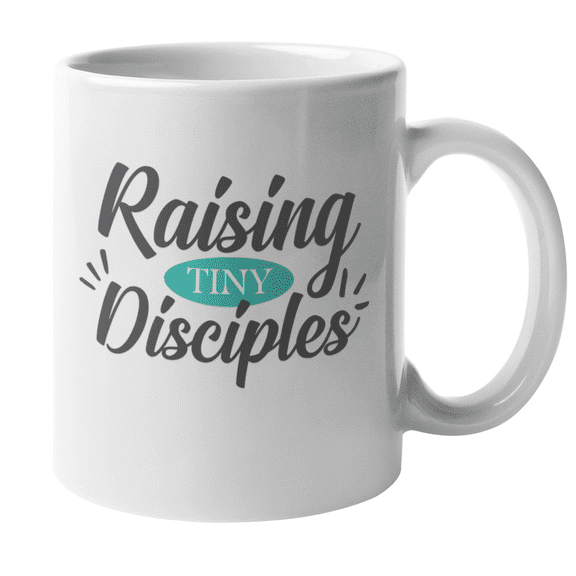 Raising Tiny Disciples Cute Coffee & Tea Mug For A New Mom, Dad, Mother, Father, Stepmom, Stepdad, Aunt, Uncle, Grandma, Grandpa, Parents, Men, And Women (11oz)