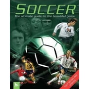 Soccer : The Ultimate Guide to the Beautiful Game (Paperback)