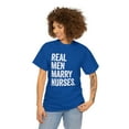 thumbnail image 3 of Real Men Marry Nurses Shirt, Funny Nursing Gift Tee, ICU T-shirt - ID: 419, 3 of 7