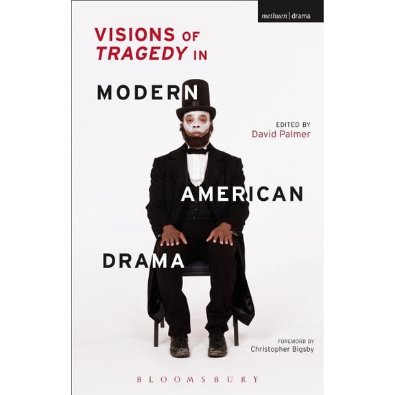 Visions of Tragedy in Modern American Drama (Hardcover)