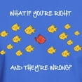 thumbnail image 3 of CafePress - What If You're Right T Shirt - Men's Classic Graphic Cotton T-Shirt, 3 of 4