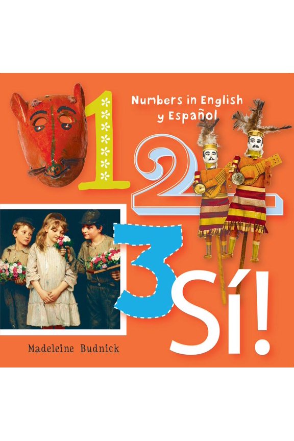 Pre-Owned 1, 2, 3, SÃ!: Numbers in English Y Español (Hardcover) 1595340807 9781595340801