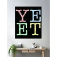 thumbnail image 2 of Yeet Poster Wall Art, Modern Wall Decor, 16x24 UNFRAMED, 2 of 3