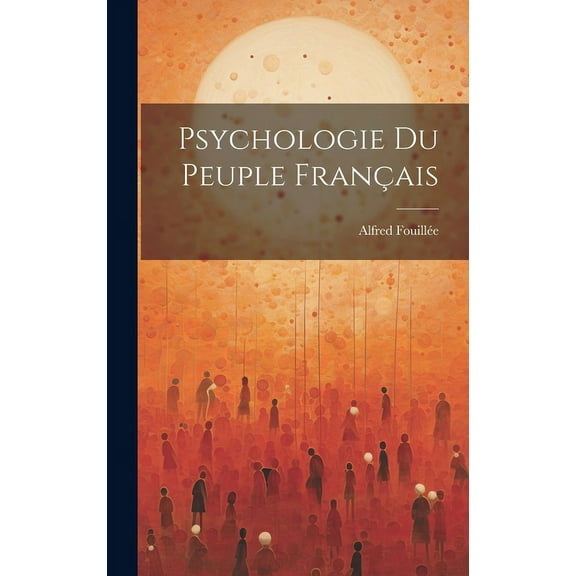 Psychologie Du Peuple Français (Hardcover)