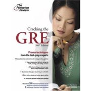 Cracking the GRE, 2007 Edition (Graduate School Test Preparation) [Paperback - Used]