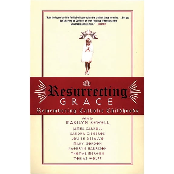 Resurrecting Grace : Remembering Catholic Childhoods (Paperback)