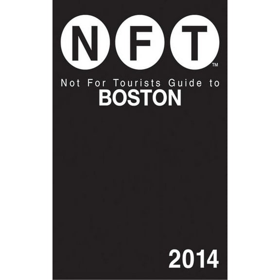 Not for Tourists Guide to Boston 2013 - Paperback
