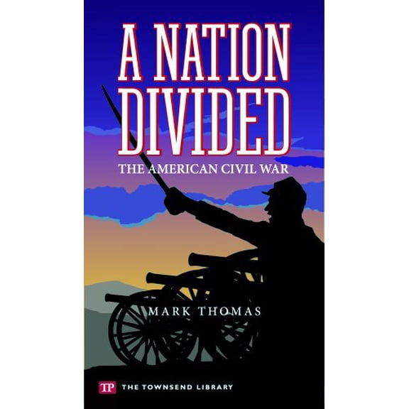 Pre-Owned A Nation Divided: The American Civil War, 9781591942481, 1591942489, Paperback,