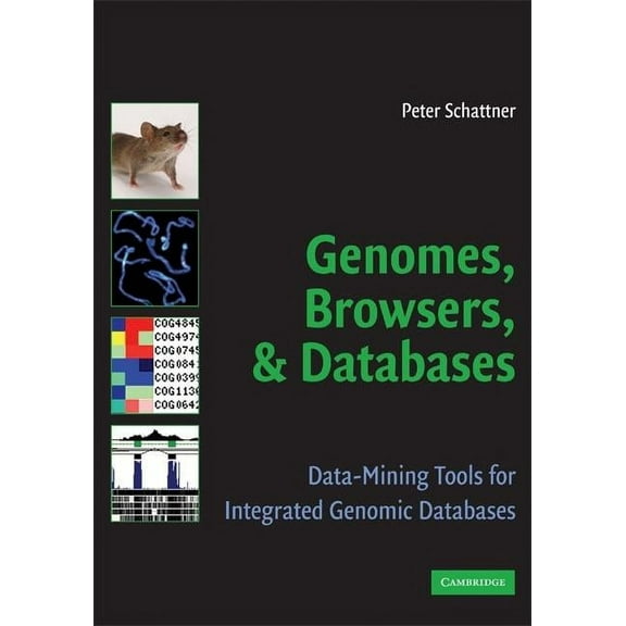 Genomes, Browsers and Databases, (Paperback)