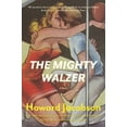 thumbnail image 1 of Pre-Owned The Mighty Walzer : A Novel, 1 of 1