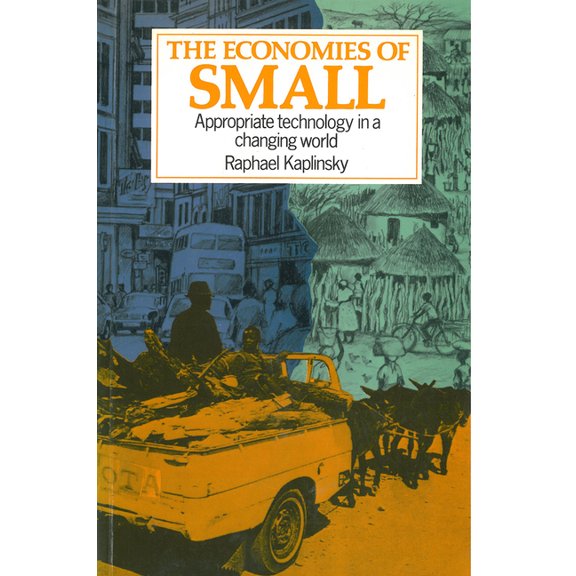 Economies of Small: Appropriate Technology in a Changing World, (Hardcover)