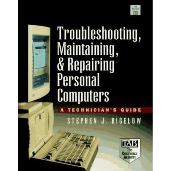 Pre-Owned Troubleshooting, Maintaining, & Repairing Personal Computers: A Technical Guide/Book and Disk (Paperback) 0079120997 9780079120991