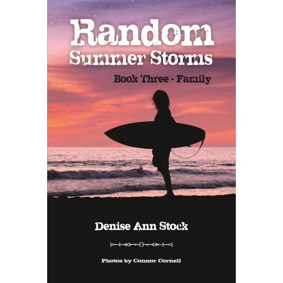 Random Summer Storms: Book Three - Family (Paperback)