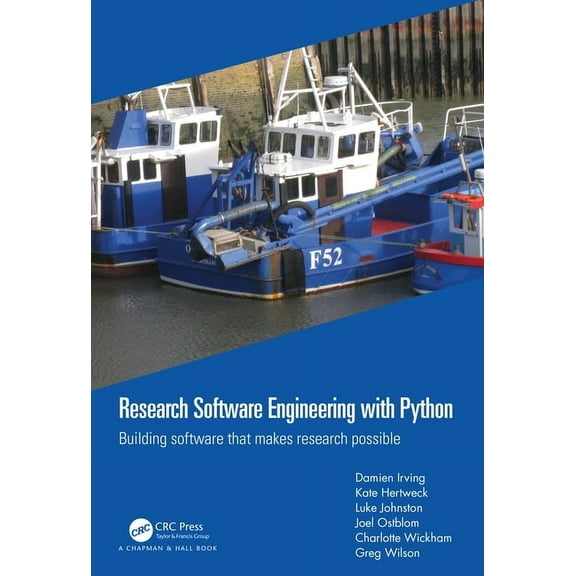 Research Software Engineering with Python: Building software that makes research possible, (Hardcover)