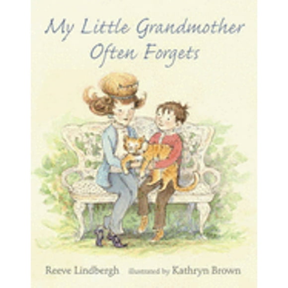 Pre-Owned My Little Grandmother Often Forgets (Hardcover 9780763619893) by Reeve Lindbergh