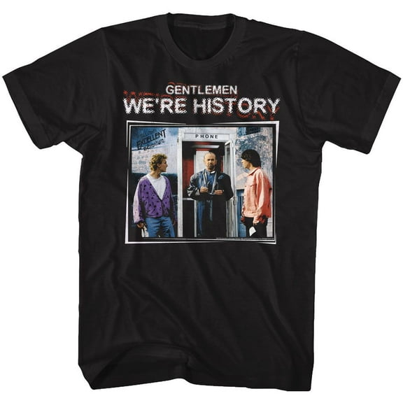 Bill And Ted Were History Color Black Adult T-Shirt 4Xlt