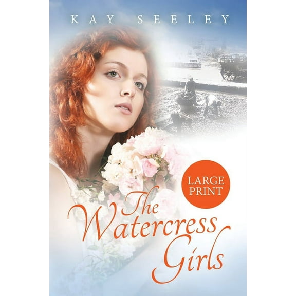 The Watercress Girls: Large Print Edition, (Paperback)