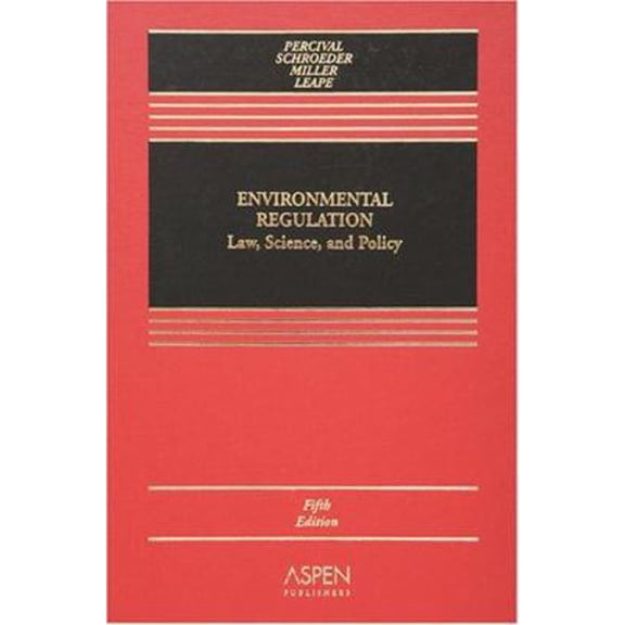 Pre-Owned Environmental Regulation: Law, Science, And Policy (Hardcover) 0735557853 9780735557857