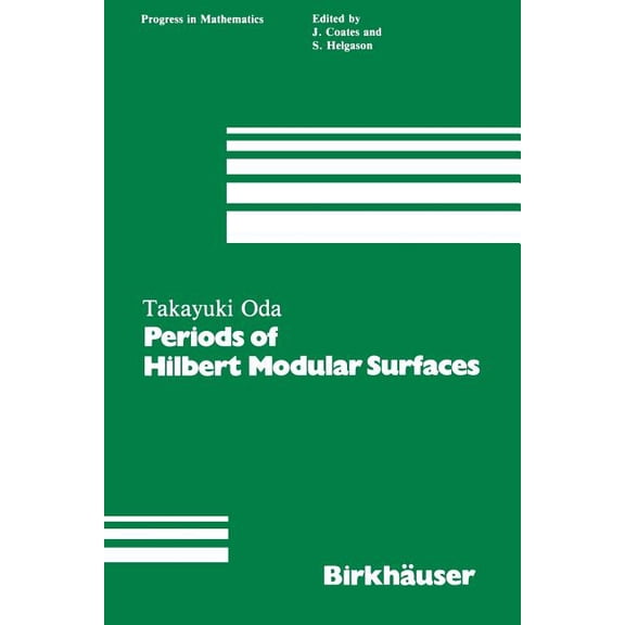 Progress in Mathematics Periods of Hilbert Modular Surfaces, Book 19, (Paperback)