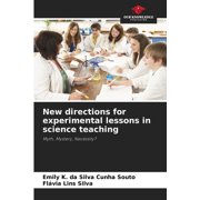 New directions for experimental lessons in science teaching, (Paperback)