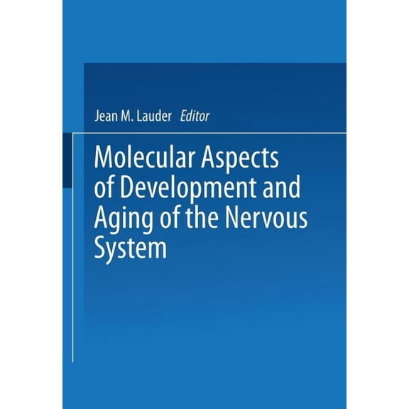 Advances in Experimental Medicine and Bi Molecular Aspects of Development and Aging of the Nervous System, Book 265, (Paperback)
