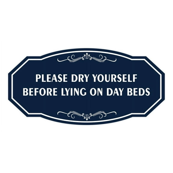 Signs ByLITA Victorian Please dry yourself before lying on day beds Sign (Navy Blue / White) - Large