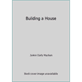 thumbnail image 1 of Pre-Owned Building a House (Paperback) 1476508577 9781476508573, 1 of 1