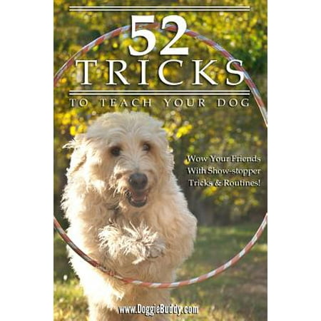 52 Tricks to Teach Your Dog