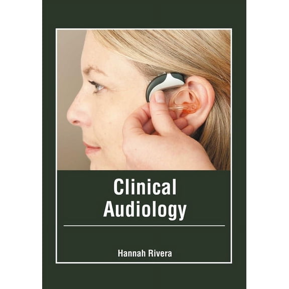 Clinical Audiology, (Hardcover)