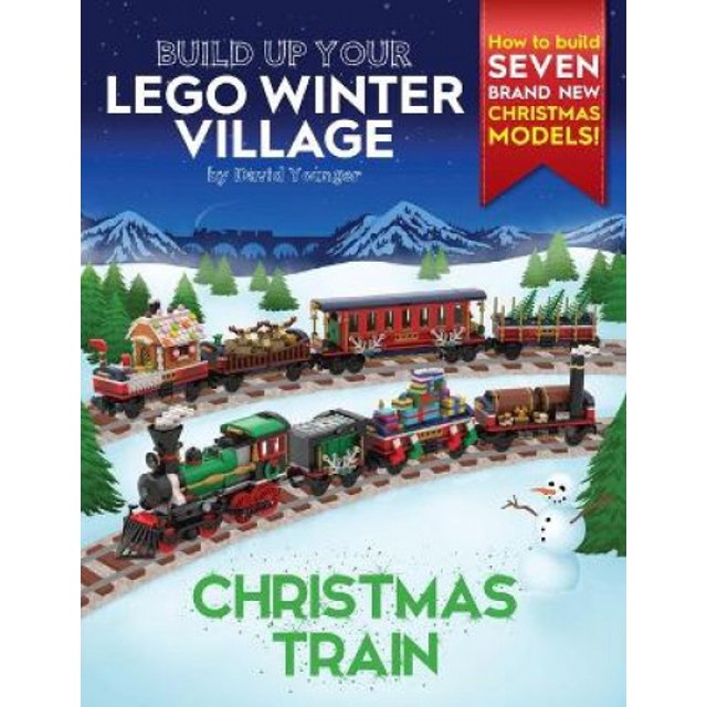 Build Up Your LEGO Winter Village: Christmas Train (Build Up Your Lego)
