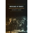 thumbnail image 2 of Musicians in Transit: Argentina and the Globalization of Popular Music, (Paperback), 2 of 2