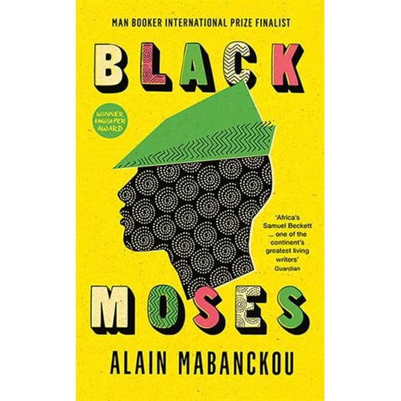 Pre-Owned Black Moses: Longlisted for the International Man Booker Prize 2017 Paperback