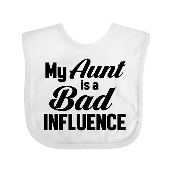 Inktastic My Aunt is a Bad Influence Boys or Girls Baby Bib