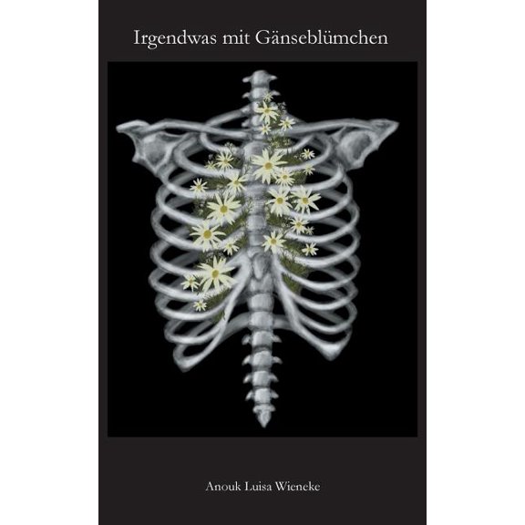 Irgendwas mit GÃ¤nseblÃ¼mchen, (Paperback)
