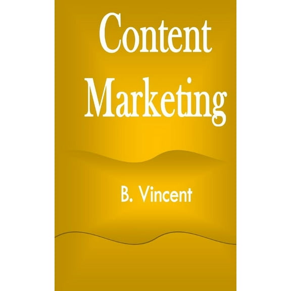 Content Marketing, (Paperback)
