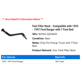 Fuel Filler Neck - Compatible with 1993 - 1997 Ford Ranger with 7 Foot ...