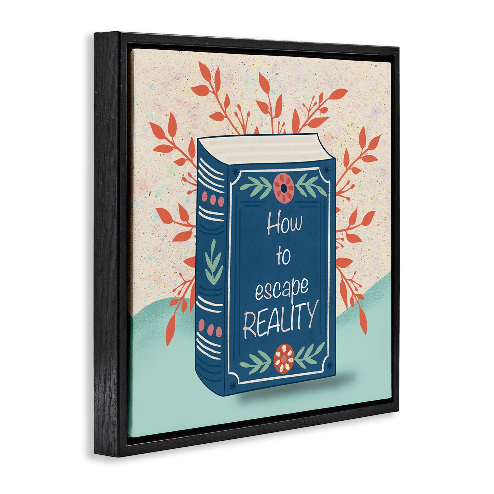Stupell Industries How To Escape Reality Black Framed Floater Canvas Wall Art, design by Julia Frost