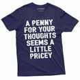 thumbnail image 5 of funny sarcastic sarcasm shirt penny for your thoughts seems a little pricey women's humorous gift (Large Military Green), 5 of 7