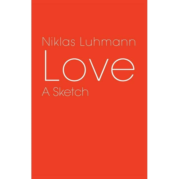Love: A Sketch (Paperback)