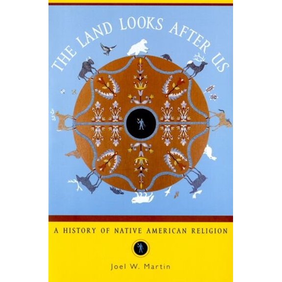 Pre-Owned The Land Looks After Us: A History of Native American Religion (Religion in American Life) Paperback
