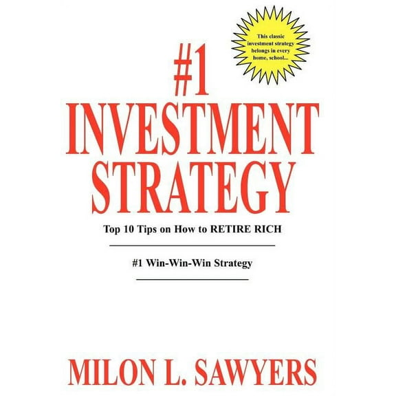 #1 Investment Strategy : Top 10 Tips on How to Retire Rich
