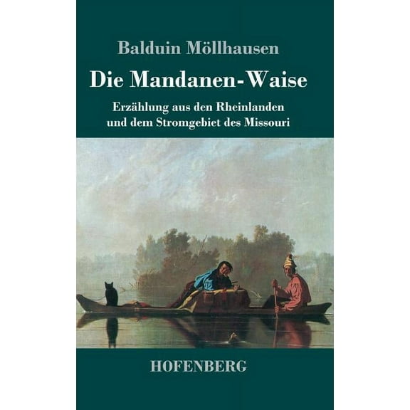 Die Mandanen-Waise (Hardcover)