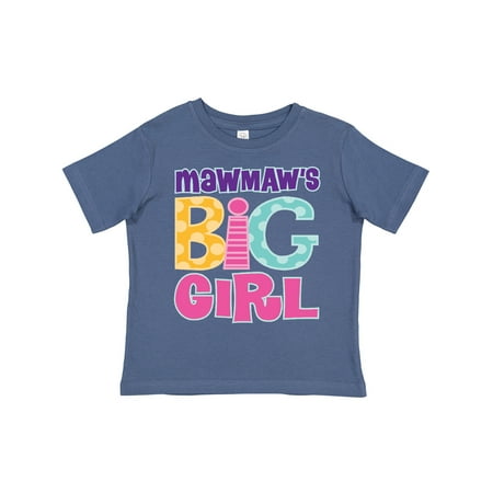 

Inktastic MawMaw s Big Girl Gift Toddler Toddler Girl T-Shirt
