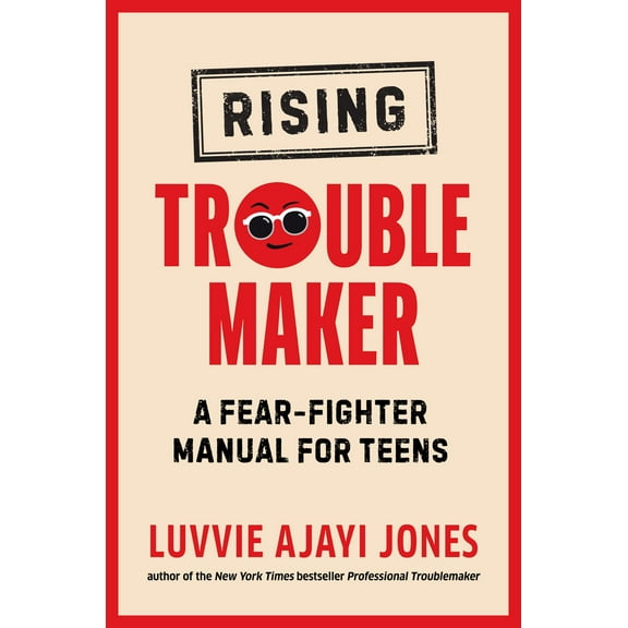 Pre-Owned Rising Troublemaker: A Fear-Fighter Manual for Teens (Hardcover) 0593526031 9780593526033