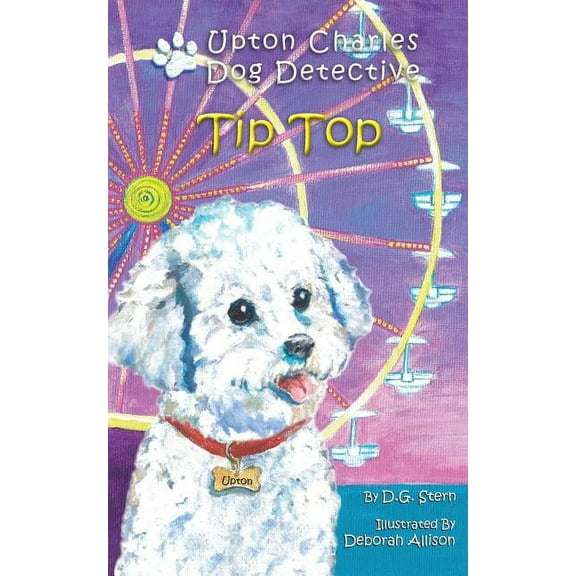 Upton Charles-Dog Detective Tip Top: Upton Charles-Dog Detective, (Paperback)